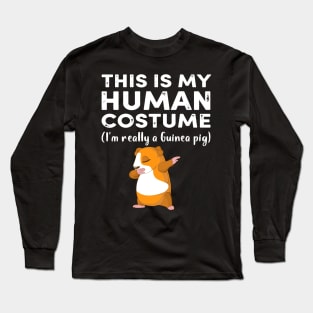 This My Human Costume I’m Really Guinea Pig Halloween (43) Long Sleeve T-Shirt